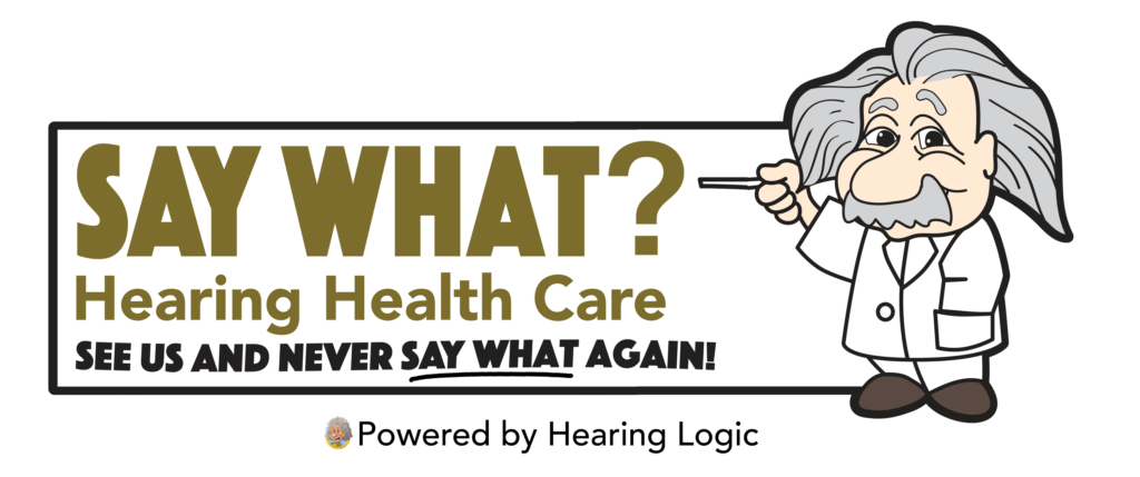 Say What? Hearing Health Care